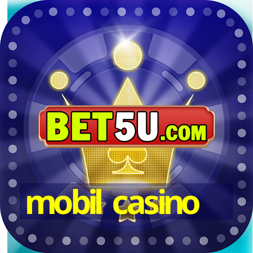 mobil casino